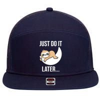Just Do It Later Sloth 7 Panel Mesh Trucker Snapback Hat