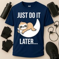 Just Do It Later Sloth Performance Shirt
