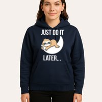Just Do It Later Sloth Hoodie