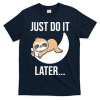 Just Do It Later Sloth T-Shirt