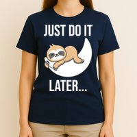 Just Do It Later Sloth T-Shirt