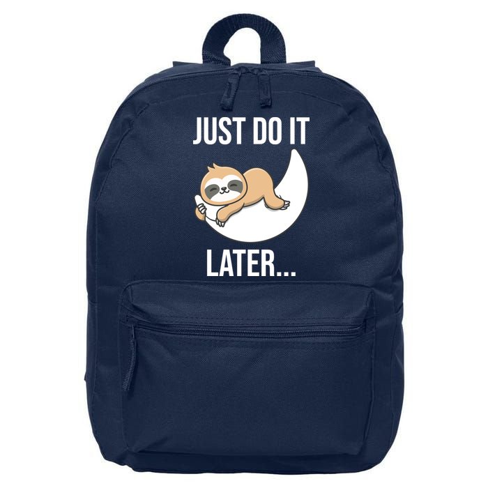 Just Do It Later Sloth 16 in Basic Backpack