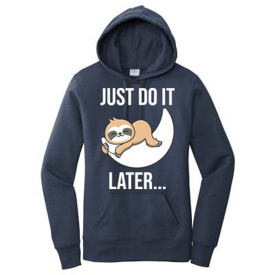 Just Do It Later Sloth Women's Pullover Hoodie
