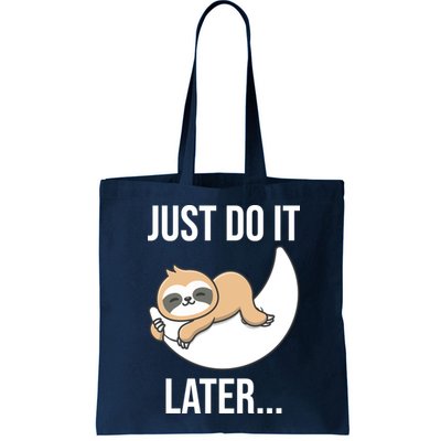 Just Do It Later Sloth Bag