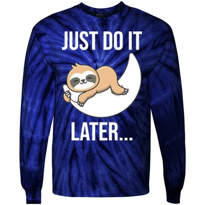 Just Do It Later Sloth Tie-Dye Long Sleeve Shirt