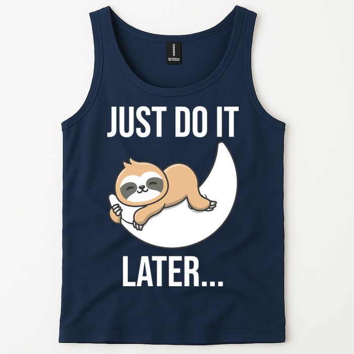 Just Do It Later Sloth Tank Top