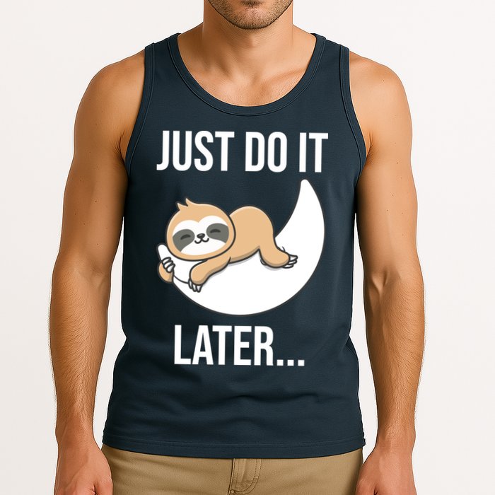 Just Do It Later Sloth Tank Top