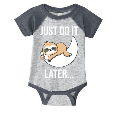 Just Do It Later Sloth Infant Baby Jersey Bodysuit