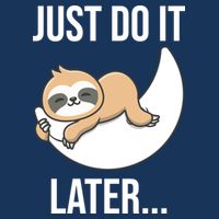 Just Do It Later Sloth Toddler T-Shirt