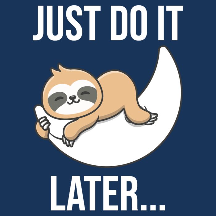 Just Do It Later Sloth Toddler T-Shirt