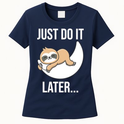 Just Do It Later Sloth Womens T-Shirt