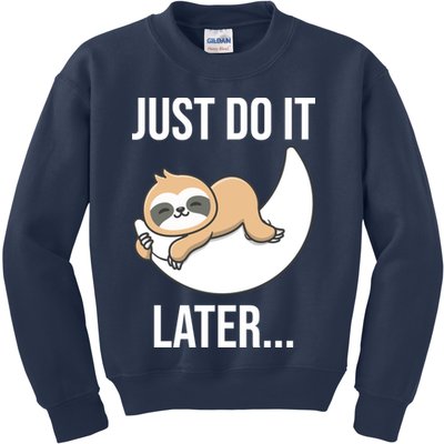 Just Do It Later Sloth Kids Sweatshirt
