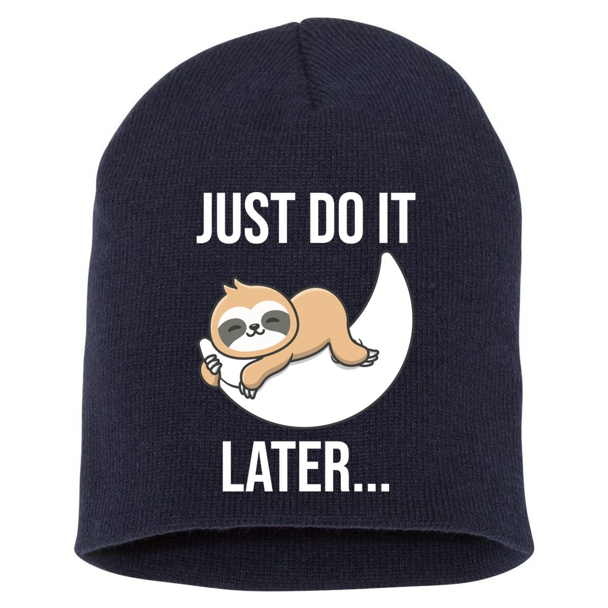 Just Do It Later Sloth Short Acrylic Beanie