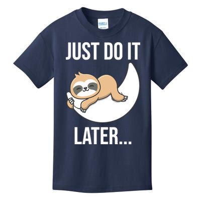 Just Do It Later Sloth Kids T-Shirt