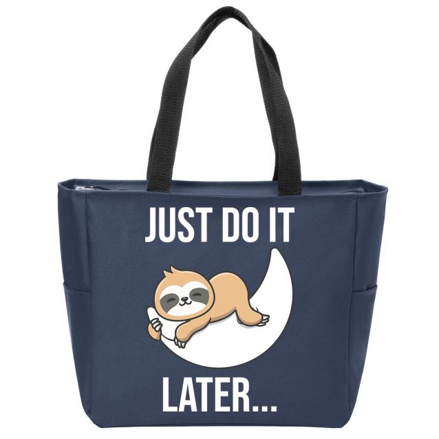 Just Do It Later Sloth Zip Tote Bag