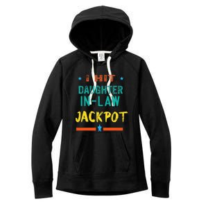 Jackpot Daughter In Law Funny Daughter In Law Women's Fleece Hoodie