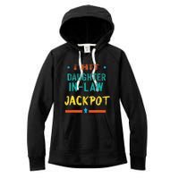 Jackpot Daughter In Law Funny Daughter In Law Women's Fleece Hoodie