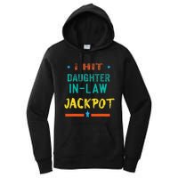 Jackpot Daughter In Law Funny Daughter In Law Women's Pullover Hoodie