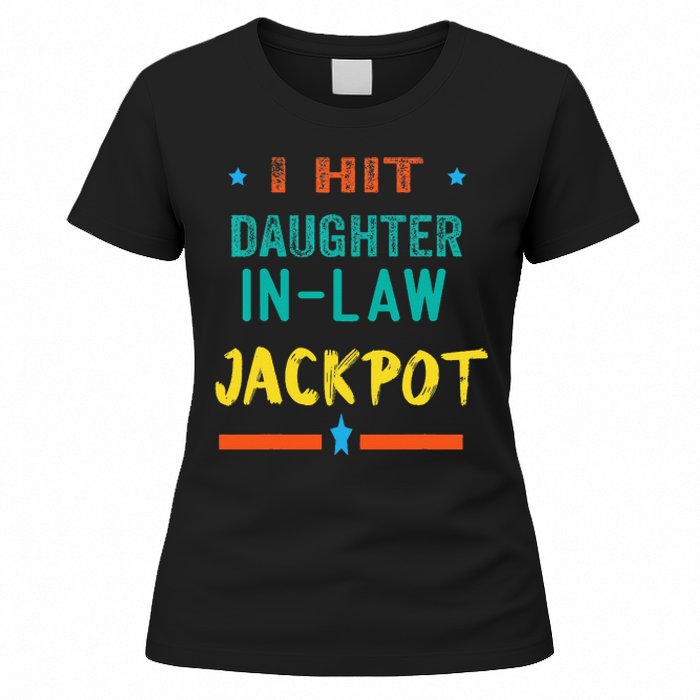 Jackpot Daughter In Law Funny Daughter In Law Women's T-Shirt