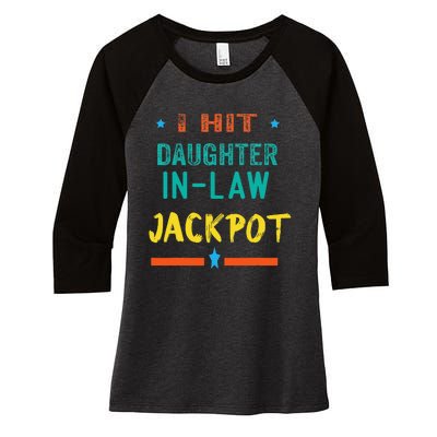 Jackpot Daughter In Law Funny Daughter In Law Women's Tri-Blend 3/4-Sleeve Raglan Shirt