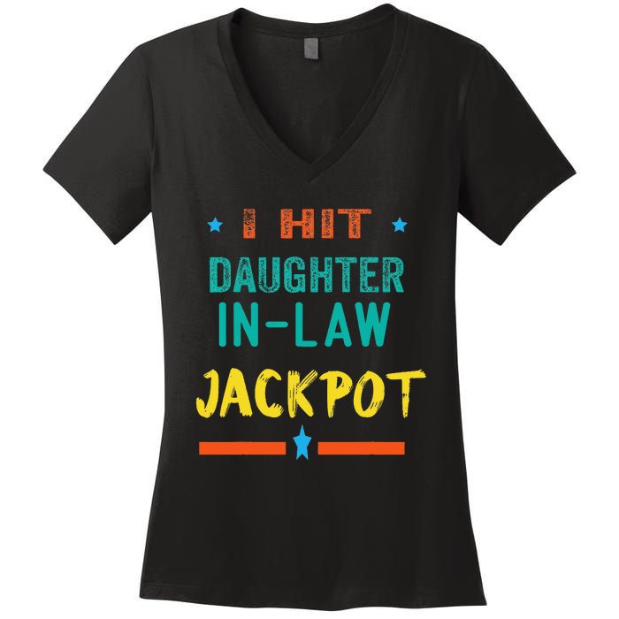 Jackpot Daughter In Law Funny Daughter In Law Women's V-Neck T-Shirt