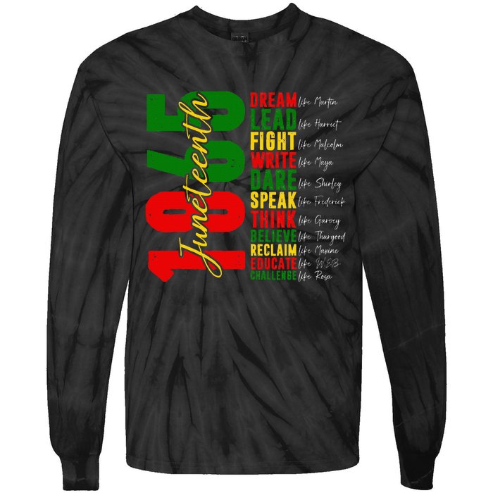 Juneteenth Dream Like Leaders Black History Tie-Dye Long Sleeve Shirt