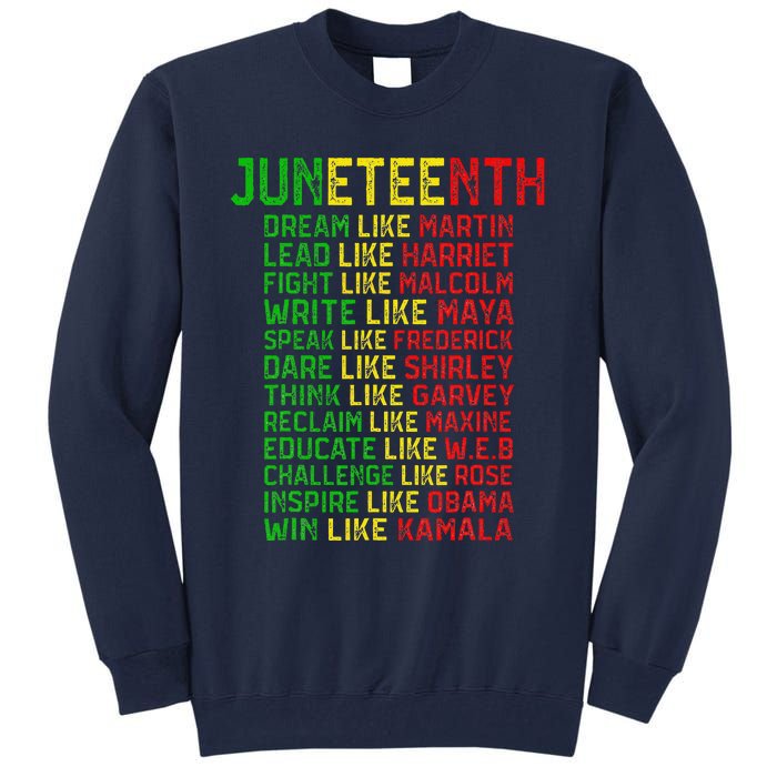 Juneteenth Dream Like Leaders Black Women Tall Sweatshirt