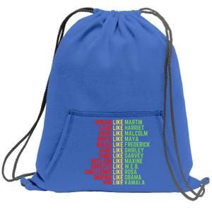 Juneteenth Dream Like Leaders Black Great Gift Sweatshirt Cinch Pack Bag