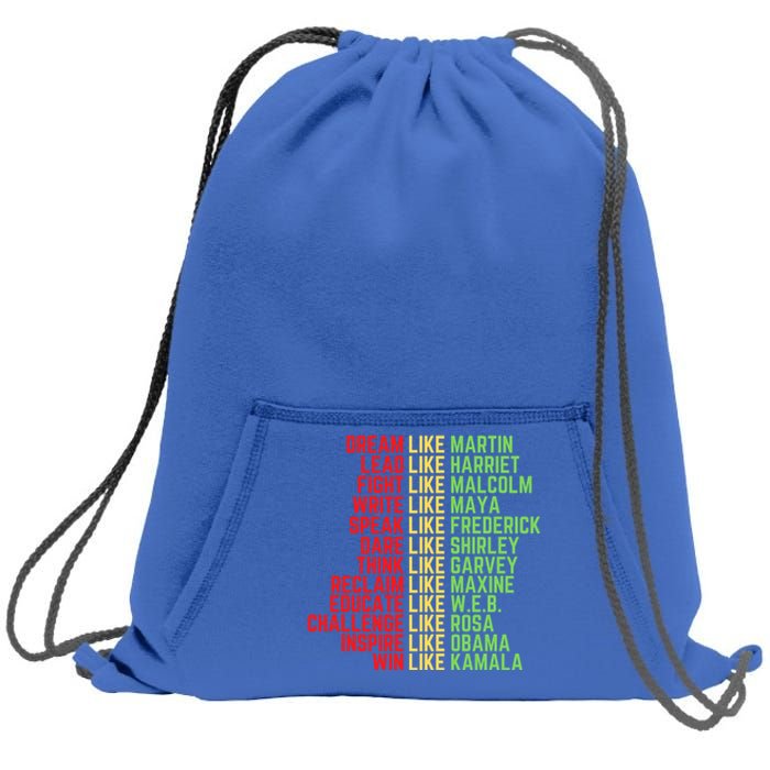 Juneteenth Dream Like Leaders Black Great Gift Sweatshirt Cinch Pack Bag