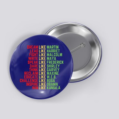 Juneteenth Dream Like Leaders Black Great Gift Button