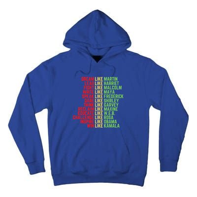 Juneteenth Dream Like Leaders Black Great Gift Tall Hoodie