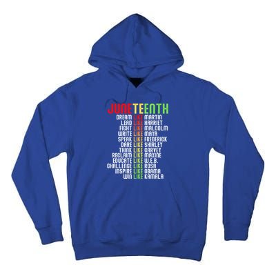 Juneteenth Dream Like Leaders Black Gift Tall Hoodie