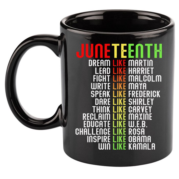 Juneteenth Dream Like Leaders Black 11oz C Handle Ceramic Mug