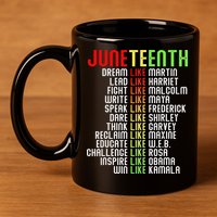 Juneteenth Dream Like Leaders Black 11oz C Handle Ceramic Mug