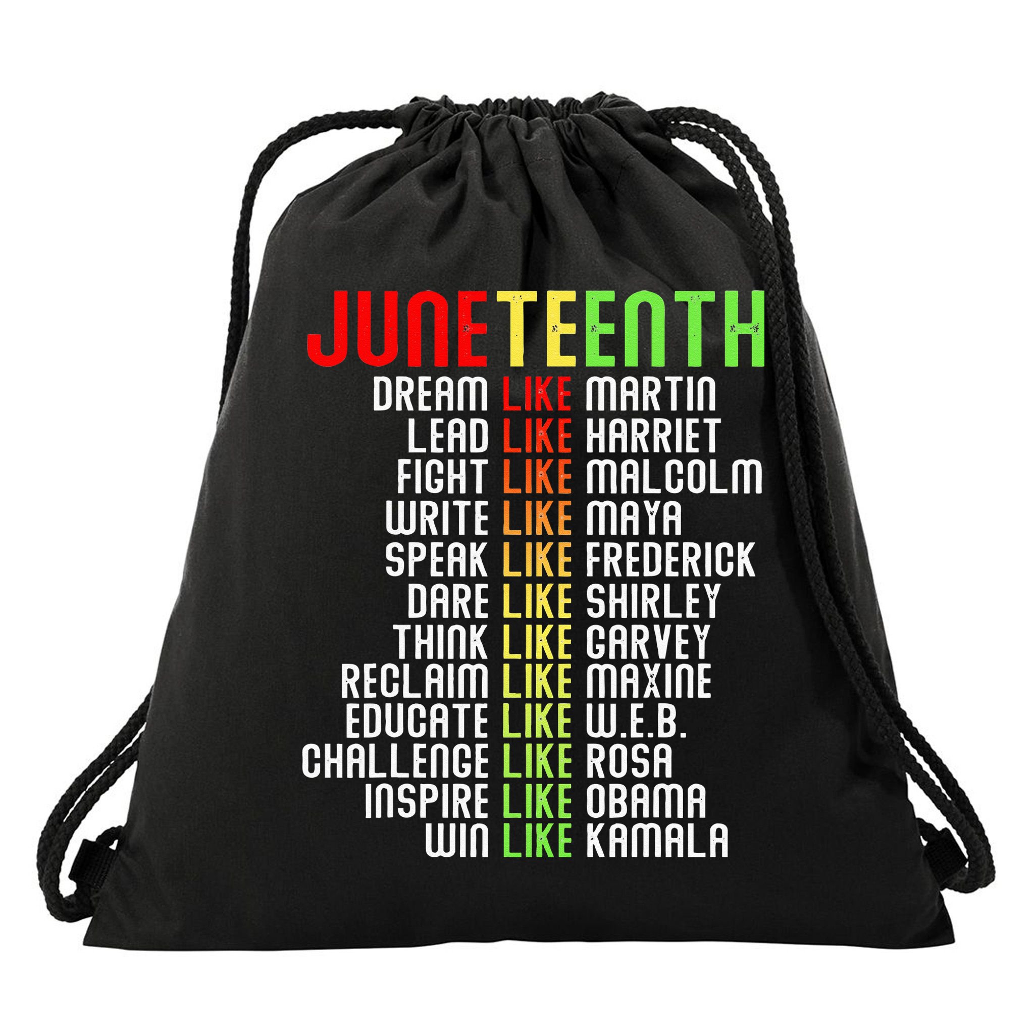 Juneteenth Dream Like Leaders Black Drawstring Bag