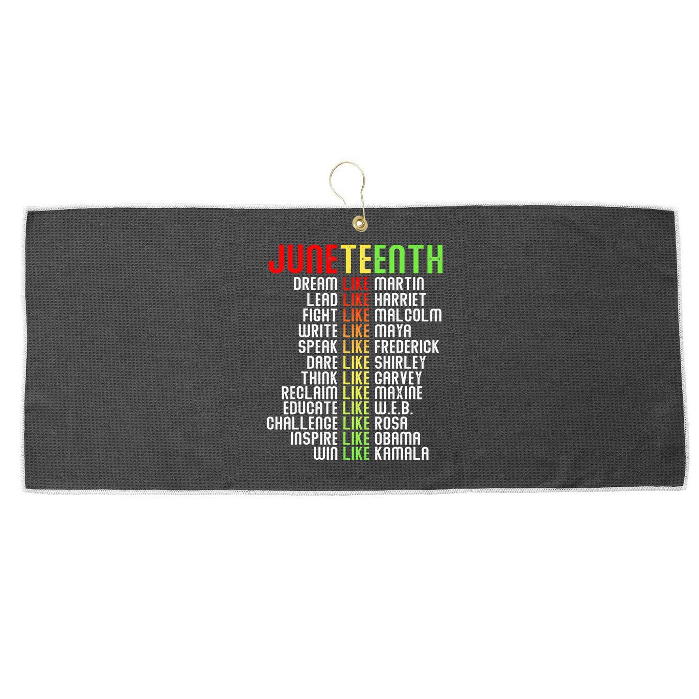 Juneteenth Dream Like Leaders Black Large Microfiber Waffle Golf Towel