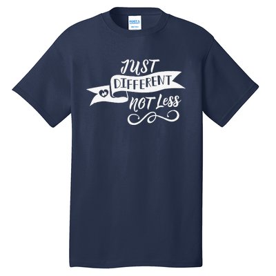 'Just Different, Not Less' Autism Awareness Tall T-Shirt