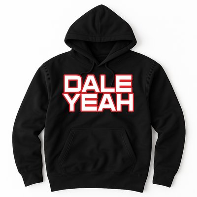 Dale Yeah Hoodie