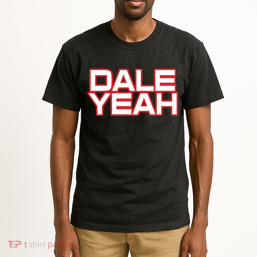 Dale Yeah Tall T-Shirt