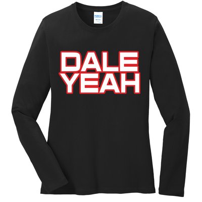 Dale Yeah Ladies Long Sleeve Shirt