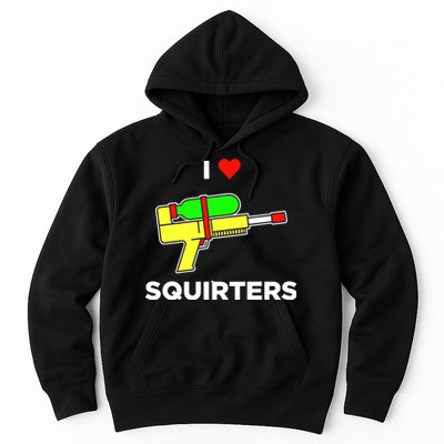 I Love Squirters Hoodie