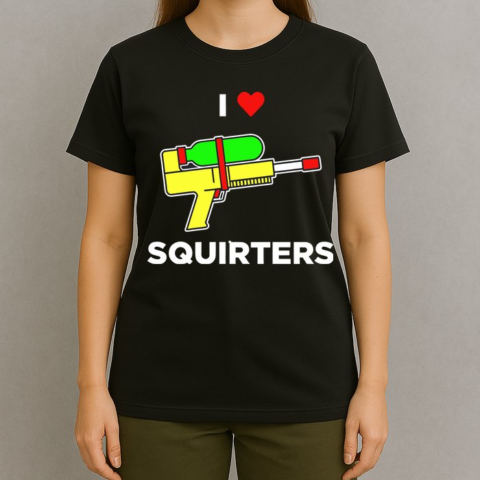 I Love Squirters T-Shirt