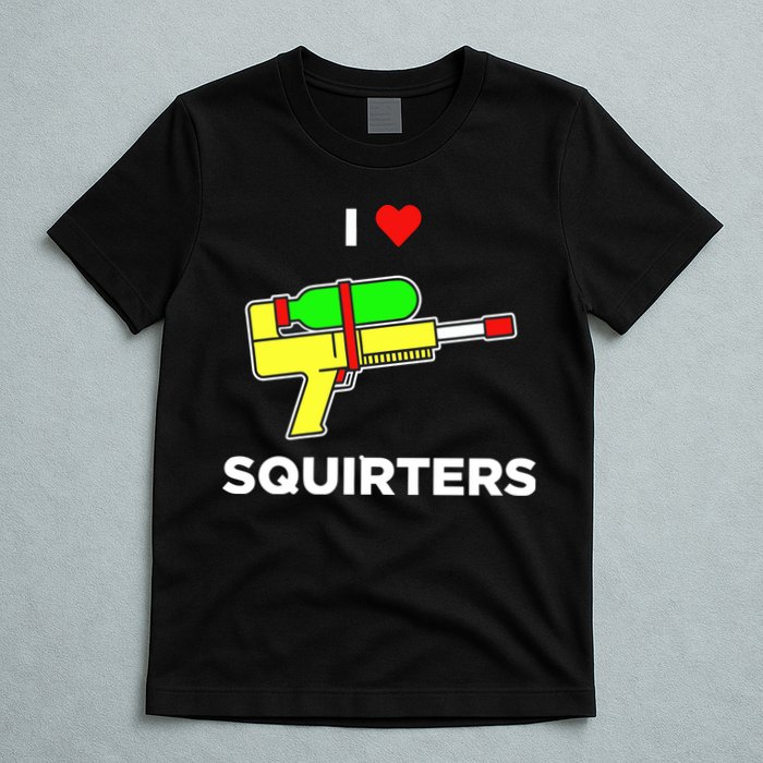 I Love Squirters T-Shirt