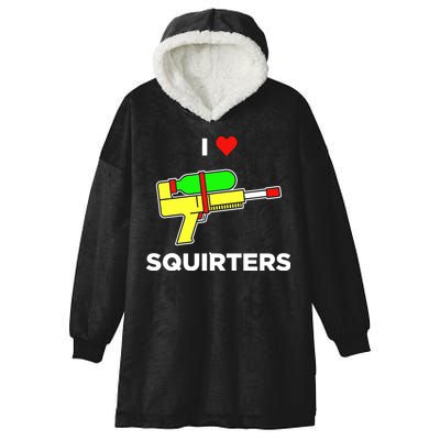 I Love Squirters Hooded Wearable Blanket