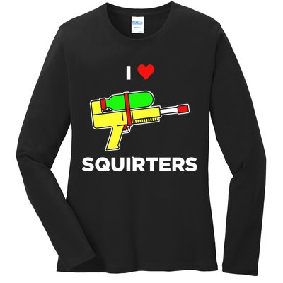 I Love Squirters Ladies Long Sleeve Shirt
