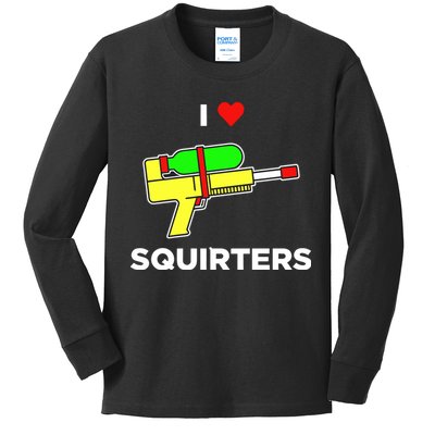I Love Squirters Kids Long Sleeve Shirt