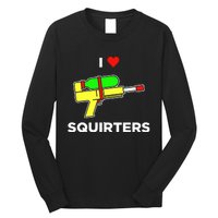 Justin Danger Nunley I Love Squirters Long Sleeve Shirt