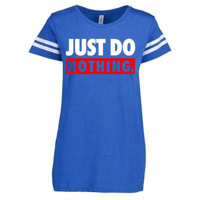 Just Do Nothing Enza Ladies Jersey Football T-Shirt