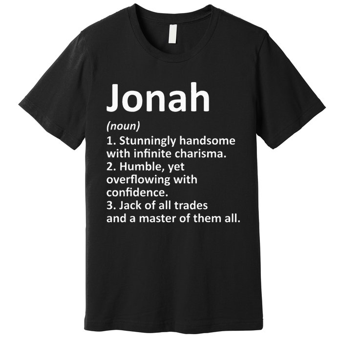 Jonah Definition Personalized Name Funny Birthday Gift Idea Premium T-Shirt