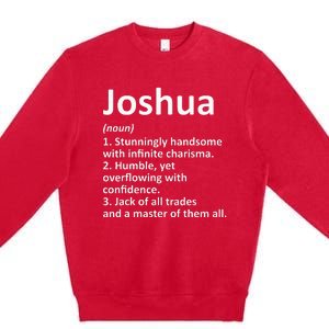 Joshua Definition Personalized Name Funny Birthday Gift Idea Premium Crewneck Sweatshirt